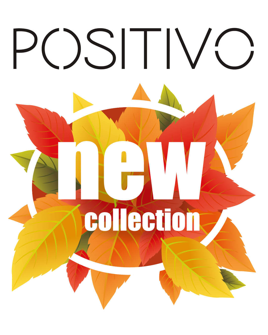 POSITIVO – New Collection