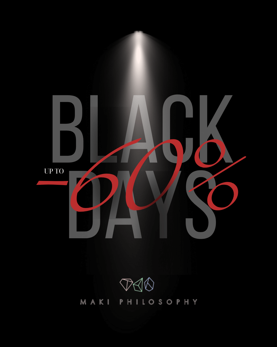 ΠΡΟΣΦΟΡΑ BLACK DAYS MAKI PHILOSOPHY